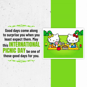 Hello Kitty characters enjoying a picnic with the text 'Good days come along to surprise you when you least expect them. May this International Picnic Day be one of those good days for you.'
