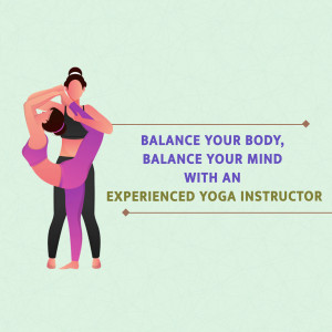 Illustration of a yoga instructor assisting a student in a backbend pose with text promoting yoga.