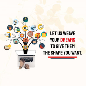 Illustration of a tree with digital icons as leaves growing from a laptop, with text 'Let us weave your dreams to give them the shape you want'.