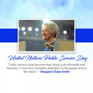 Image commemorating United Nations Public Service Day featuring Margaret Chase Smith