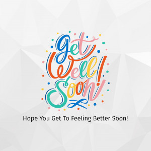 Colorful 'Get Well Soon' typography with confetti and ribbon