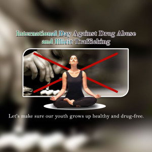 Image depicting a woman meditating with a 'no' symbol over a depiction of drug use, promoting awareness for the International Day Against Drug Abuse and Illicit Trafficking.