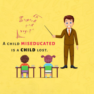 Illustration of a teacher explaining math with a quote about the consequences of a miseducated child.