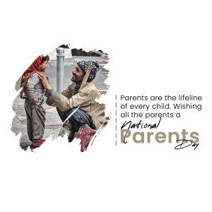 A heartwarming image of a father and child with a National Parents Day message.