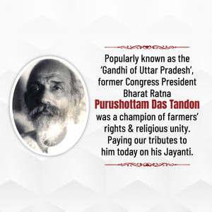 Black and white portrait of Purushottam Das Tandon with text honoring his legacy.