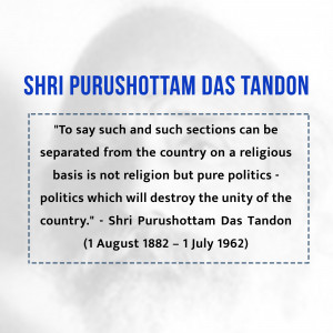 Portrait of Shri Purushottam Das Tandon with a quote about religious unity