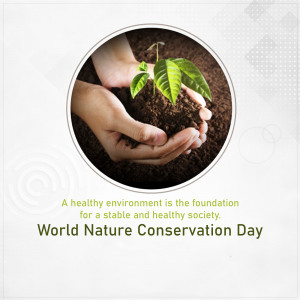 Hands gently holding a small plant seedling in soil, with text celebrating World Nature Conservation Day.