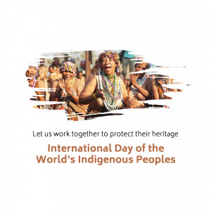 Group of Indigenous people celebrating with text 'Let us work together to protect their heritage' and 'International Day of the World's Indigenous Peoples'