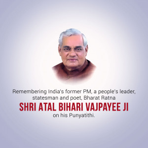Portrait of Atal Bihari Vajpayee with text commemorating his Punyathithi