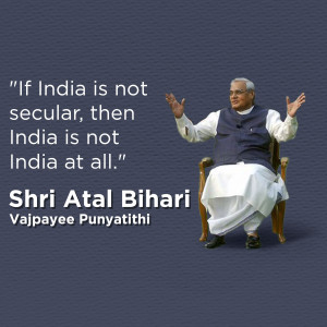 Image of Atal Bihari Vajpayee with a quote about secularism in India.