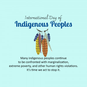 Image commemorating the International Day of Indigenous Peoples with feathers and text.
