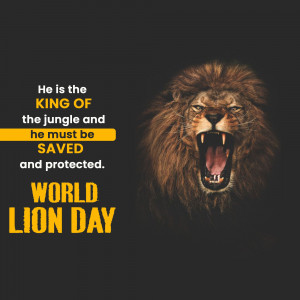 A majestic lion roaring with text promoting World Lion Day and conservation.