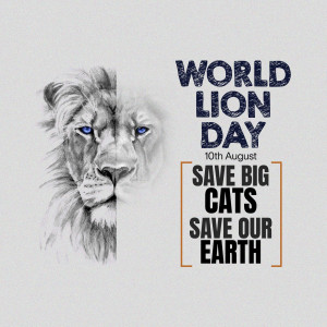 Illustration of a lion's face with text commemorating World Lion Day and a call to save big cats.