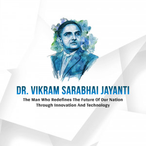Portrait of Dr. Vikram Sarabhai with text commemorating his birth anniversary.