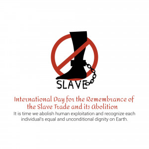 Image depicting a boot chained and crossed out with a red circle, with the word 'SLAVE' and text commemorating the International Day for the Remembrance of the Slave Trade.