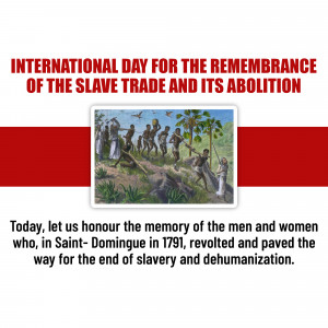 Commemorative image for the International Day for the Remembrance of the Slave Trade and its Abolition, depicting a historical scene of enslaved people and text honoring the 1791 revolt in Saint-Domingue.