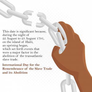 Illustration of a hand breaking chains with text commemorating the International Day for the Remembrance of the Slave Trade.