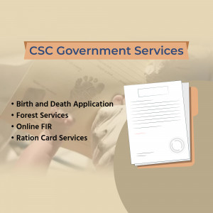 Image displaying CSC Government Services including Birth/Death Application, Forest Services, Online FIR, and Ration Card Services.