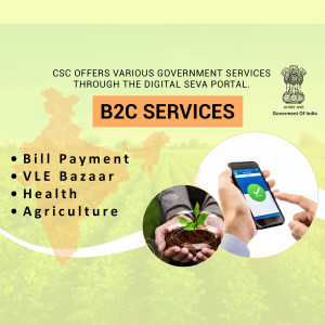 Image showcasing CSC Digital Seva Portal offering various government services through the B2C portal.