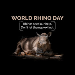 Image of a rhino with text 'World Rhino Day - Rhinos need our help. Don't let them go extinct.'