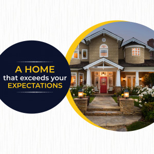 Image of a beautiful house with a welcoming front yard and the text 'A Home that Exceeds Your Expectations'