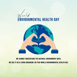Illustration of hands forming a heart around the Earth for World Environmental Health Day