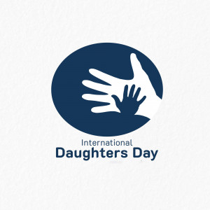 A graphic depicting a large hand protecting a smaller hand, symbolizing care and support, with the text 'International Daughters Day'.