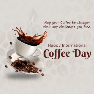A white cup of coffee with splashing liquid and coffee beans, with text wishing a Happy International Coffee Day.
