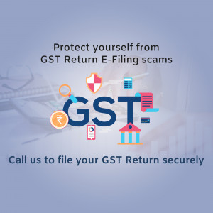 Image warning about GST return e-filing scams with security icons and contact information.
