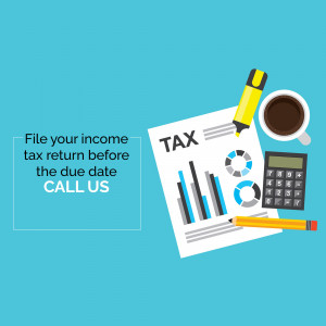Image depicting tax form, calculator, coffee, and pencils with text 'File your income tax return before the due date. CALL US'