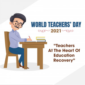 Illustration of a teacher writing at a desk with the text 'World Teachers' Day 2021'