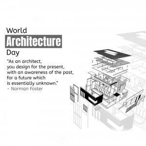 World Architecture Day graphic with an exploded view of a building and a quote by Norman Foster.