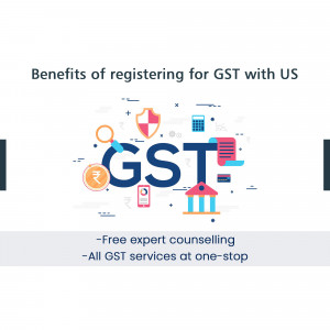 Image illustrating the benefits of GST registration with expert counseling and all GST services.