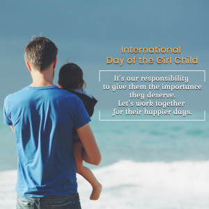 Father carrying daughter on his shoulders at the beach with text celebrating International Day of the Girl Child