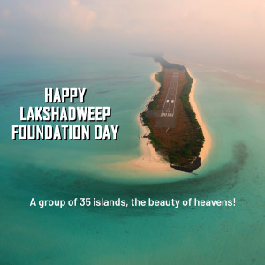 Aerial view of an island with a runway and text 'Happy Lakshadweep Foundation Day'