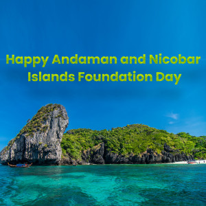 Scenic view of Andaman and Nicobar Islands with text overlay 'Happy Andaman and Nicobar Islands Foundation Day'