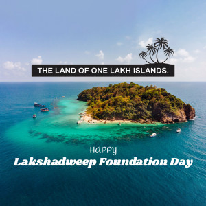 Aerial view of a tropical island in Lakshadweep with text celebrating Foundation Day