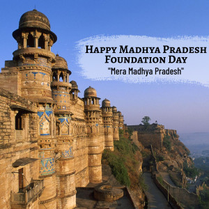 Gwalior Fort with text 'Happy Madhya Pradesh Foundation Day'