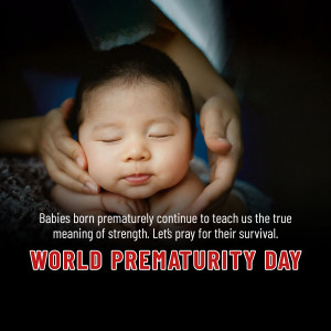 Hands cradling a premature baby's head with text about World Prematurity Day.