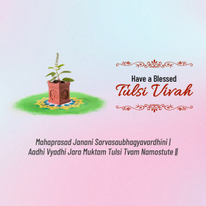 Image depicting a Tulsi plant in a pot with decorations and text wishing a blessed Tulsi Vivah.