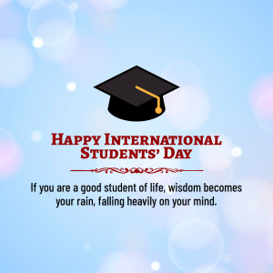 Image celebrating International Students' Day with a graduation cap and inspirational quote.