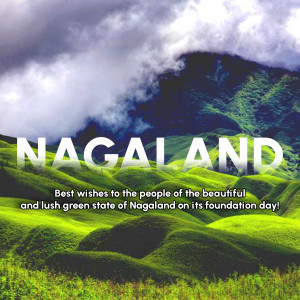 Scenic view of Nagaland hills with text 'Nagaland' and a foundation day message.
