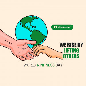 Illustration of hands cradling the Earth with text 'We Rise By Lifting Others' and 'World Kindness Day'