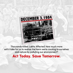 Image depicting the Bhopal Gas Tragedy with a call to environmental action.