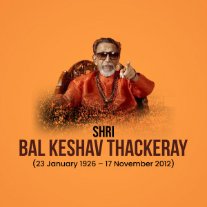 Portrait of Bal Keshav Thackeray with dates of birth and death