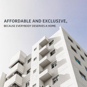 Modern apartment building with text overlay 'Affordable and Exclusive, because everybody deserves a home'