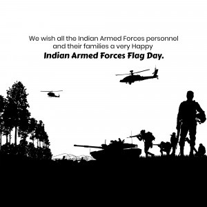 Silhouette of Indian Armed Forces personnel and equipment with a flag day message.