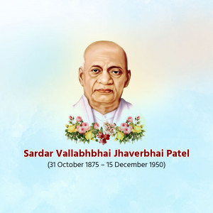 Portrait of Sardar Vallabhbhai Patel with floral wreath and dates of birth and death.