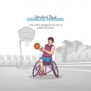 Illustration of a person in a wheelchair playing basketball with the text 'The only disability in life is a bad attitude.'
