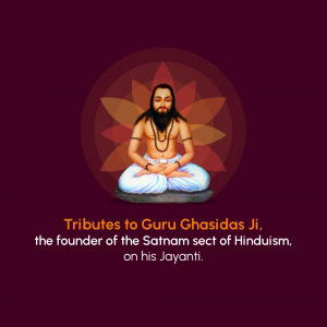 Portrait of Guru Ghasidas with a floral background and text honoring him.